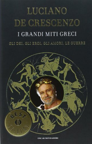 I grandi miti greci (Oscar bestsellers, Band 1326)