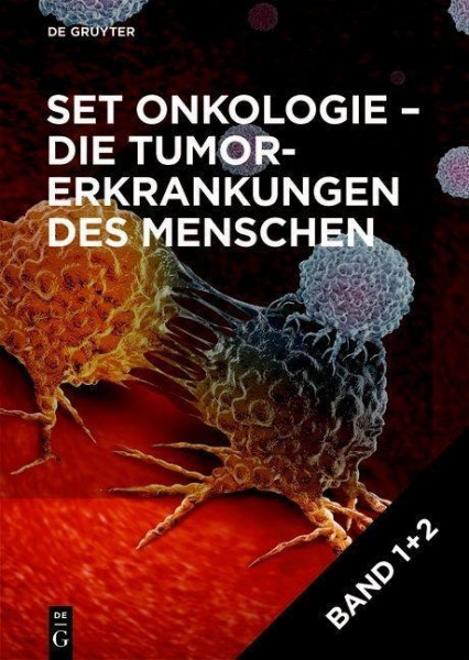 Set Onkologie - die Tumorerkrankungen des Menschen, Band 1+2