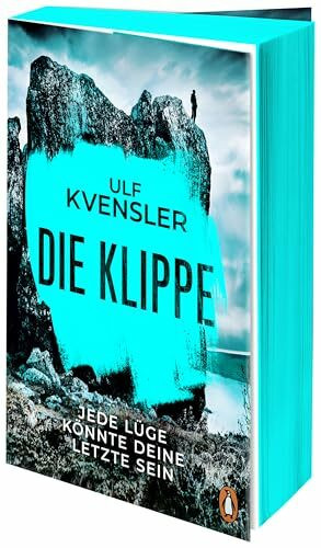 Die Klippe – Jede Lüge könnte deine letzte sein: Thriller - Voller unerwarteter Wendungen – der neue Blockbuster vom schwedischen SPIEGEL-Bestsellerautor! Mit Farbschnitt in limitierter Erstauflage