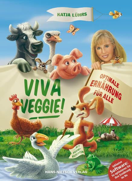 Viva Veggie!: Ein praktisches Handbuch mit CD-Rom zur Optimierung des persönlichen Speiseplans: Optimale Ernährung für alle. Ein praktisches Handbuch zur Optimierung des persönlichen Speiseplans