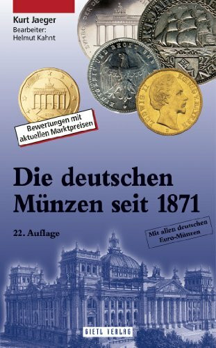 Die deutschen Münzen seit 1871: Bewertungen mit aktuellen Marktpreisen