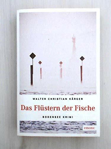 Das Flüstern der Fische: Ein Fall für Kommissar Max Madlener