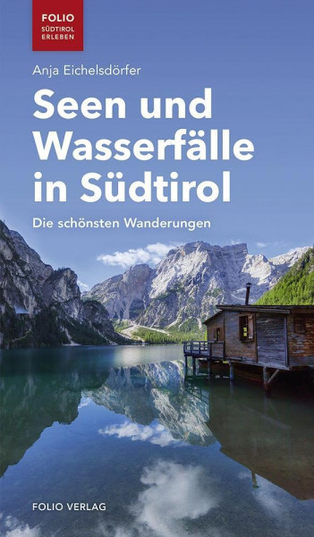 Seen und Wasserfälle in Südtirol
