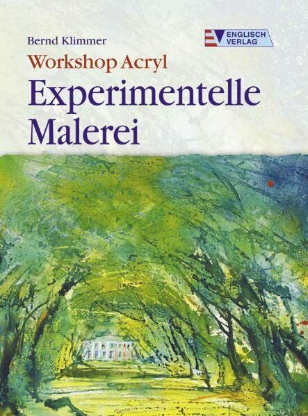 Workshop Acryl. Experimentelle Malerei