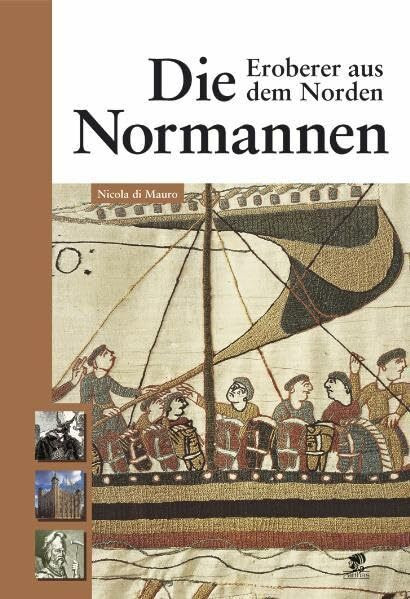 Die Normannen: Eroberer aus dem Norden