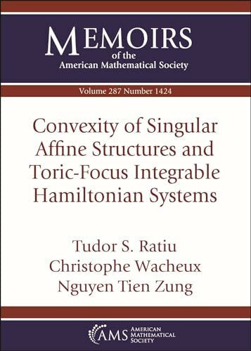 Convexity of Singular Affine Structures and Toric-Focus Integrable Hamiltonian Systems (Memoirs of the American Mathematical Society)