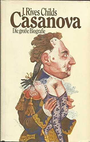 Casanova - Die große Biografie