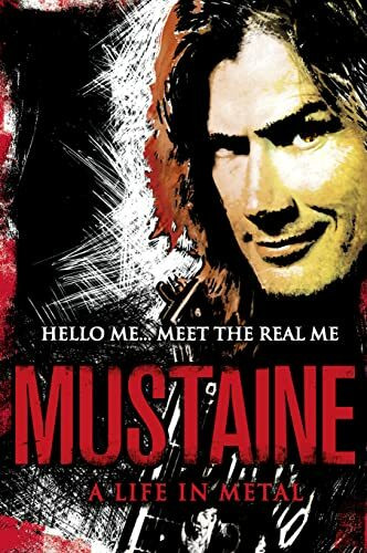 Mustaine: A Life In Metal