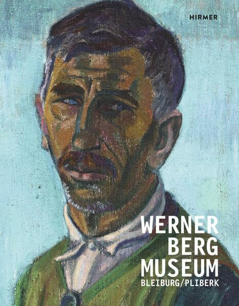 Werner Berg Museum: Bleiburg / Pliberk