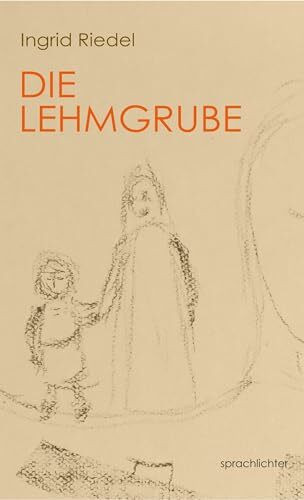 Die Lehmgrube: Von der schöpferischen Kraft und der Verwandlung