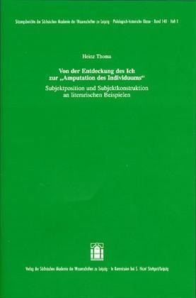 Von der Entdeckung des Ich zur "Amputation des Individuums"