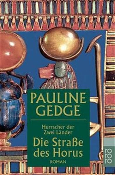 Die Straße des Horus (Herrscher der Zwei Länder, Band 3)