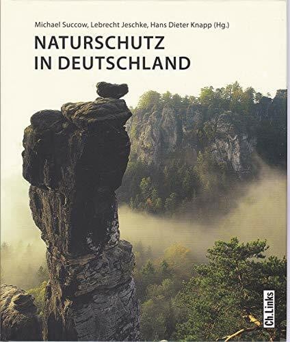 Naturschutz in Deutschland: Rückblicke – Einblicke – Ausblicke