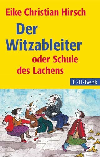 Der Witzableiter: oder Schule des Lachens (Beck Paperback) Der Witzableiter: oder Schule des Lachens (Beck Paperback)