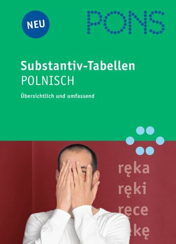 PONS Substantiv-Tabellen Polnisch: Substantivformen und Deklinationen