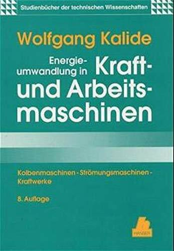 Energieumwandlung in Kraft- und Arbeitsmaschinen