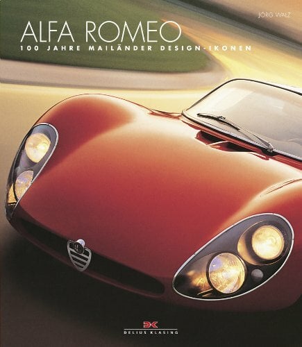 Alfa Romeo: 100 Jahre Mailänder Design-Ikonen Alfa Romeo: 100 Jahre Mailänder Design-Ikonen