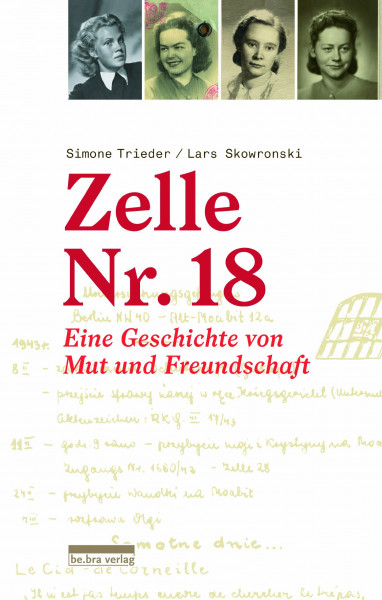 Zelle Nr. 18: Eine Geschichte von Mut und Freundschaft
