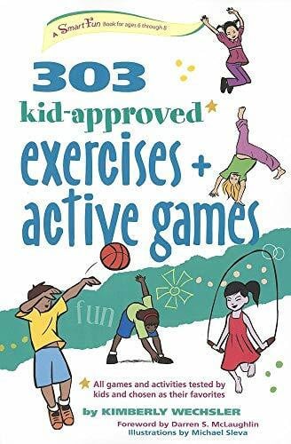 303 Kid-Approved Exercises and Active Games (Smartfun Activity Books)