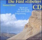Die fünf Tibeter : Musik pur für Bewegung, Tanz und kreative Entspannung