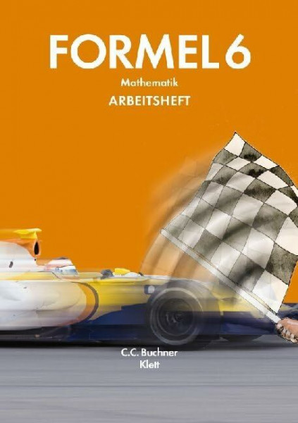 Formel – neu / Mathematik: Formel – neu / Formel – Bayern AH 6: Mathematik