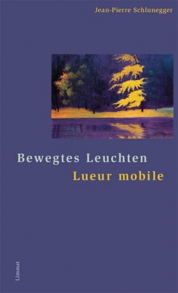 Bewegtes Leuchten / Lueur mobile