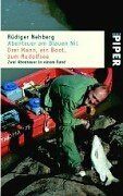 Abenteuer am Blauen Nil /Drei Mann, ein Boot, zum Rudolfsee: Zwei Abenteuer in einem Band (Piper Taschenbuch)