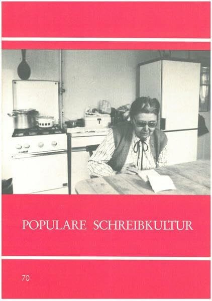 Populäre Schreibkultur: Texte und Analysen (Untersuchungen des Ludwig-Uhland-Instituts)