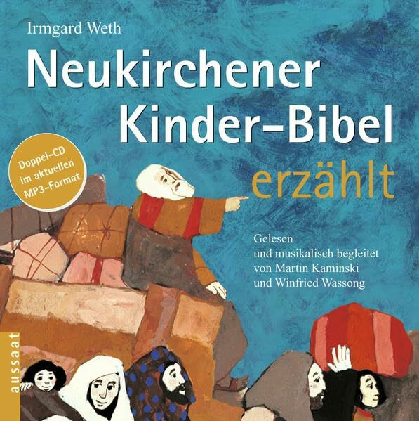 Neukirchener Kinderbibel erzählt: Gelesen und musikalisch begleitet von Martin Kaminski und Winfried Wassong - Doppel-CD im MP3-Format