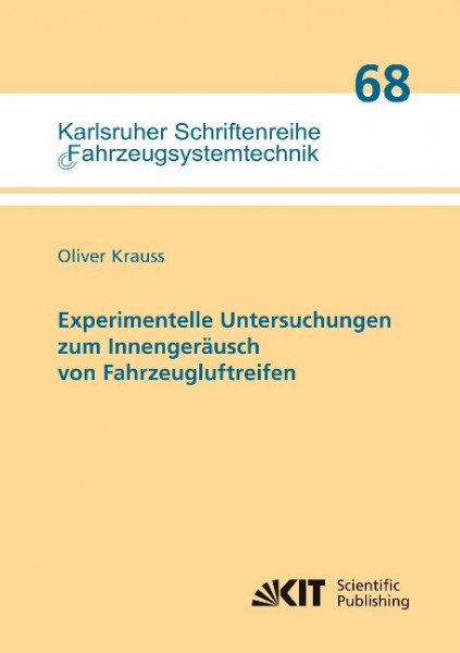 Experimentelle Untersuchungen zum Innengeräusch von Fahrzeugluftreifen