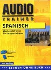 Audio-Trainer Aufbauwortschatz Spanisch Audio-Kassette Audio-Trainer Aufbauwortschatz Spanisch Audio-Kassette