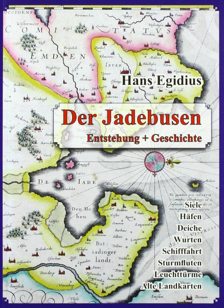 Der Jadebusen: Entstehung + Geschichte
