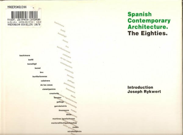 Spanish Contemporary Architecture: The Eighties