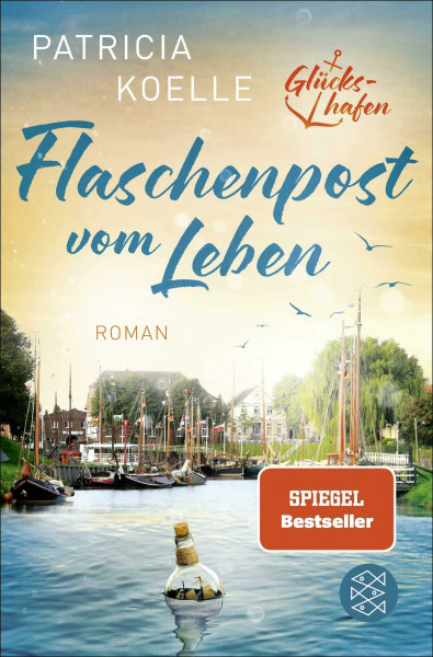 Flaschenpost vom Leben: Ein Buch wie Wellness für die Seele (Glückshafen-Reihe, Band 1)