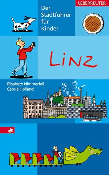 Linz - Der Stadtführer für Kinder