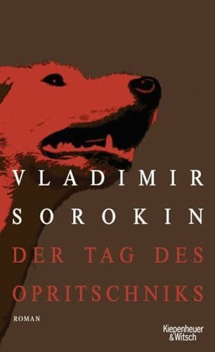 Der Tag des Opritschniks: Roman