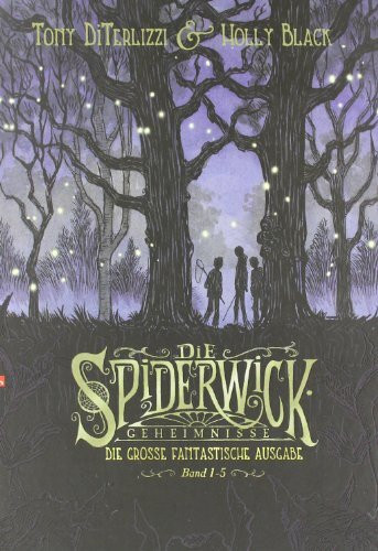 Die Spiderwick Geheimnisse, Band 1 - 5: Der Sammelband mit den Spiderwick-Geheimnissen (Band 1-5) sowie Tony DiTerlizzis Skizzenbuch