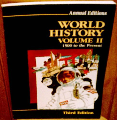 World History: 1500 To the Present (Annual Editions)