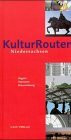 KulturRouten Niedersachsen, Bd.1, Region Hannover / Braunschweig