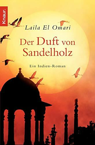 Der Duft von Sandelholz: Ein Indien-Roman