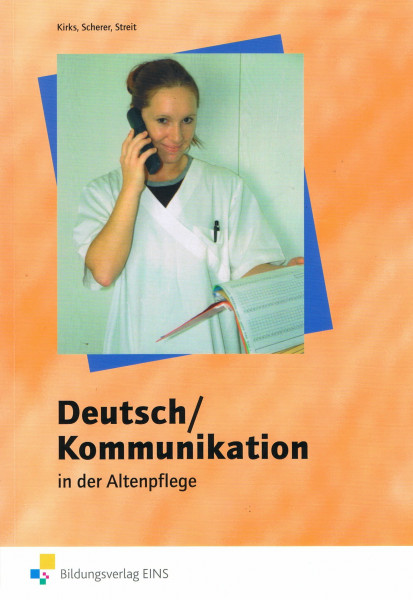 Deutsch/Kommunikation: Altenpflege / Altenpflege: Schülerband