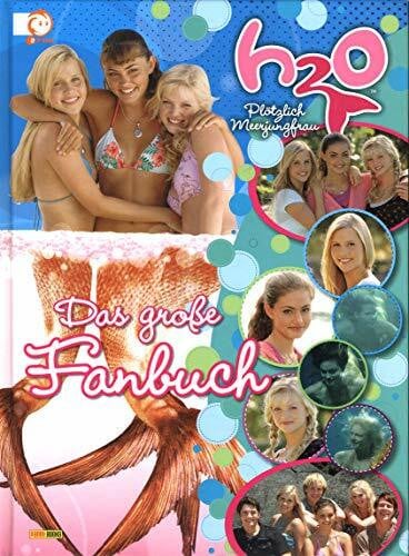 H2O - Plötzlich Meerjungfrau, Das große Fanbuch