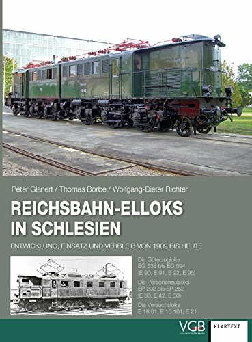 Reichsbahn-Elloks in Schlesien: Entwicklung, Einsatz und Verbleib von 1909 bis heute. Die Güterzugloks EG 538 bis EG 594. Die Personenzugloks EP 202 ... 50) Die Versuchsloks E 18 01, E 16 101, E 21