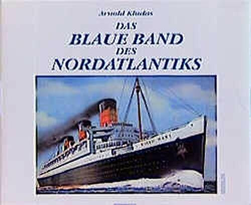 Das Blaue Band des Nordatlantiks