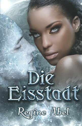 Die Eisstadt (Valos von Sonhadra, Band 1)