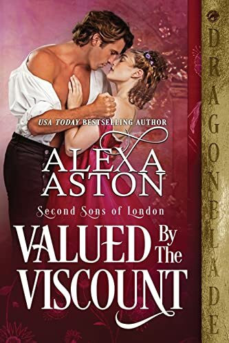 Valued by the Viscount (Second Sons of London, Band 6)