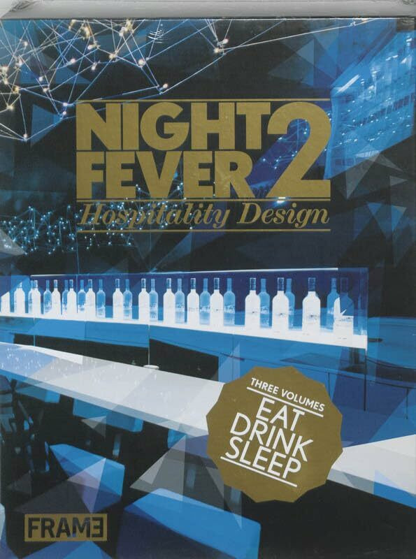 Frame Publishers Bv Night Fever 2 Hospitality Design, Eat, Drink, Sleep