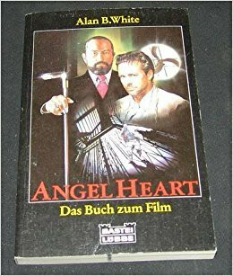 Angel Heart. Das Buch zum Film.