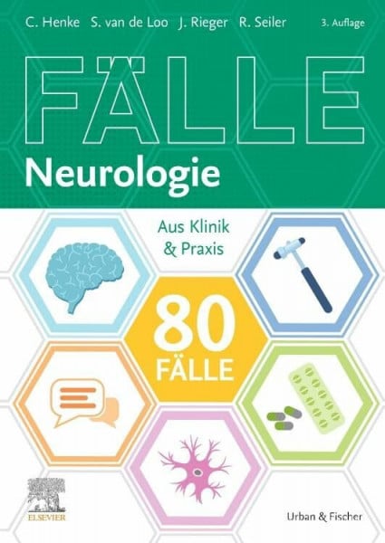 80 Fälle Neurologie: Aus Klinik und Praxis (KURZLEHRBUCH - Urban & Fischer Verlag)