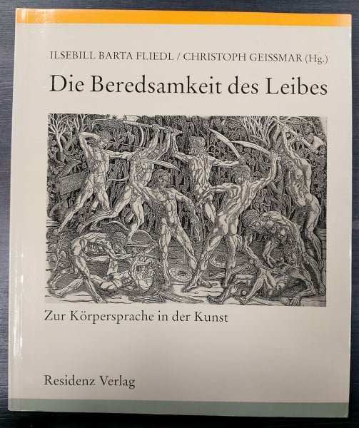 Die Beredsamkeit des Leibes. Zur Körpersprache in der Kunst